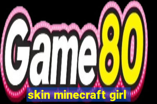 skin minecraft girl